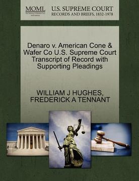 portada denaro v. american cone & wafer co u.s. supreme court transcript of record with supporting pleadings (in English)