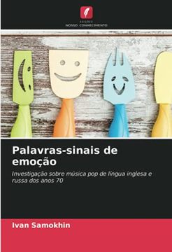 portada Palavras-Sinais de Emoção: Investigação Sobre Música pop de Língua Inglesa e Russa dos Anos 70 (en Portugués)