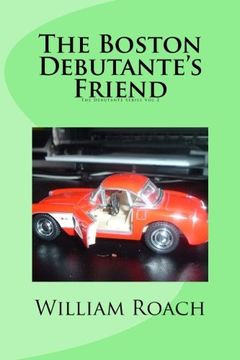 portada The Boston Debutante's Friend: The Debutante Series VOL 2 (Volume 2)