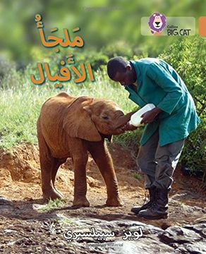 portada Elephant Sanctuary: Level 12 (Collins big cat Arabic Reading Programme) (en Inglés)