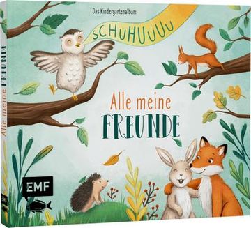 portada Schuhuuu - Alle Meine Freunde - das Kindergartenalbum (Waldtiere) (en Alemán)