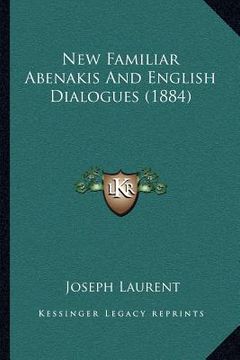 portada new familiar abenakis and english dialogues (1884) (en Inglés)