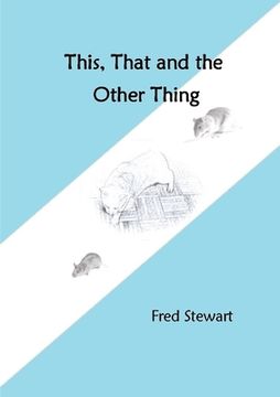portada This, That and the Other Thing (en Inglés)
