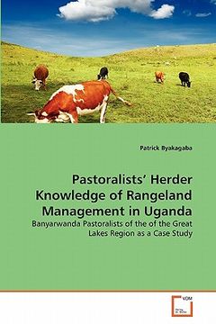 portada pastoralists' herder knowledge of rangeland management in uganda (en Inglés)