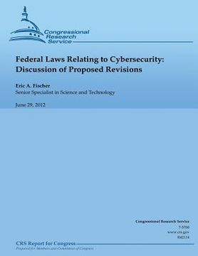 portada Federal Laws Relating to Cybersecurity: Discussion of Proposed Revisions (en Inglés)