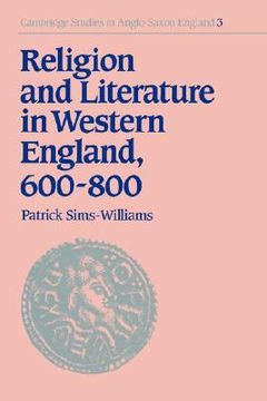 portada Religion and Literature in Western England, 600-800 Paperback (Cambridge Studies in Anglo-Saxon England) (in English)