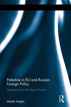 portada Palestine in EU and Russian Foreign Policy: Statehood and the Peace Process (en Inglés)