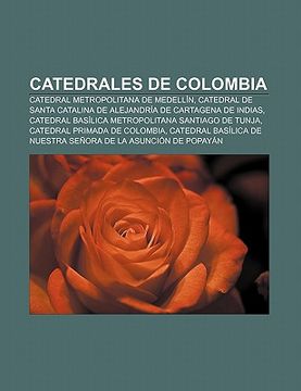 Libro Catedrales De Colombia: Catedral Metropolitana De Medell N ...