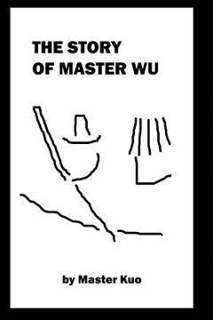 portada The Story of Master Wu: Who Gained Fame as Ru the Storyteller, and Married Lady Li (in English)