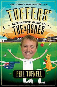 portada Tuffers' Alternative Guide to the Ashes: Brush up on Your Cricket Knowledge for the 2017-18 Ashes (en Inglés)