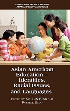 portada Asian American Education: Identities, Racial Issues, and Languages (Hc) (Research on the Education of Asian Pacific Americans) (en Inglés)