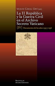 portada La ii Repa? Blica y la Guerra Civil en el Archivo Secreto Vaticano iv (in Spanish)