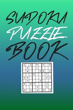 portada Sudoku Puzzle Book: Best sudoku puzzle gift idea, 400 easy, medium and hard level. 6x9 inches 100 pages. (en Inglés)