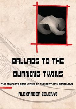 portada Ballads to the Burning Twins (in English)