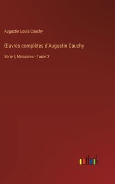 portada OEuvres complètes d'Augustin Cauchy: Série I, Mémoires - Tome 2 (en Francés)