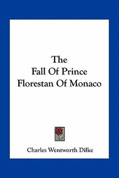 portada the fall of prince florestan of monaco (en Inglés)