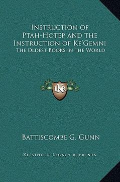 portada instruction of ptah-hotep and the instruction of ke'gemni: the oldest books in the world (en Inglés)