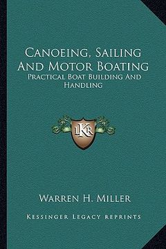 portada canoeing, sailing and motor boating: practical boat building and handling (en Inglés)