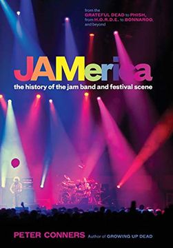 portada Jamerica: The History of the jam Band and Festival Scene (en Inglés)