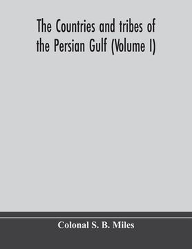 portada The countries and tribes of the Persian Gulf (Volume I) (in English)