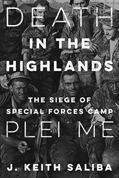 portada Death in the Highlands: The Siege of Special Forces Camp Plei me (in English)