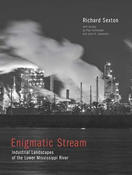 portada Enigmatic Stream: Industrial Landscapes of the Lower Mississippi River (en Inglés)