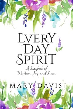 portada Every day Spirit: A Daybook of Wisdom, joy and Peace (en Inglés)
