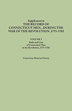portada Supplement to the Records of Connecticut Men During the War of the Revolution, 1775-1783. Volume I: Rolls and Lists of Connecticut Men in the Revoluti