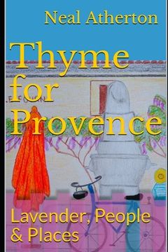 portada Thyme for Provence: Lavender, People & Places (en Inglés)