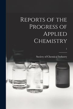 portada Reports of the Progress of Applied Chemistry; 1 (en Inglés)