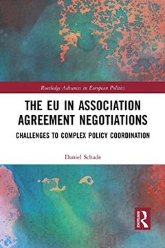 portada The eu in Association Agreement Negotiations (Routledge Advances in European Politics) (en Inglés)