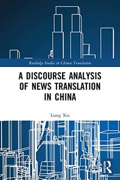 portada A Discourse Analysis of News Translation in China (Routledge Studies in Chinese Translation) (in English)