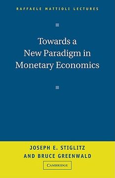 portada Towards a new Paradigm in Monetary Economics (Raffaele Mattioli Lectures) (en Inglés)