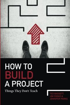 portada How to Build a Project: Things They Don't Teach