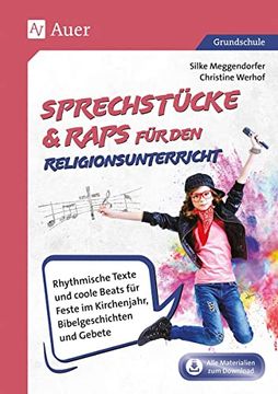 portada Sprechstücke & Raps für den Religionsunterricht: Rhythmische Texte und Coole Beats für Feste im Kirchenjahr, Bibelgeschichten & Gebete (1. Bis 4. Klasse)