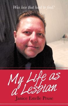 portada My Life as a Lesbian: Was Love That Hard to Find?