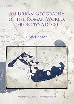portada An Urban Geography of the Roman World, 100 BC to AD 300 (Archaeopress Roman Archaeology)