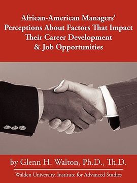 portada african-american managers' perceptions about factors that impact their career development & job opportunities (en Inglés)