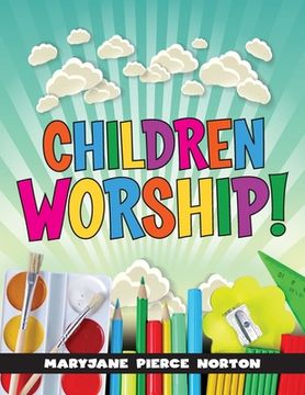 portada Children Worship! (en Inglés)