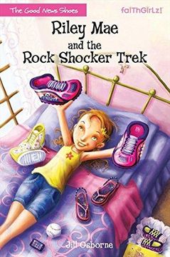 portada Riley Mae and the Rock Shocker Trek (Faithgirlz / The Good News Shoes) 