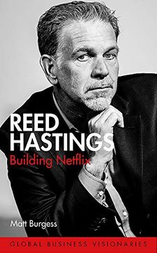 portada Reed Hastings: Building Netflix (Global Business Visionaries) (en Inglés)