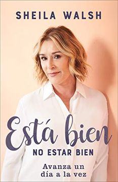portada Está Bien no Estar Bien: Avanza un día a la vez (in Spanish)