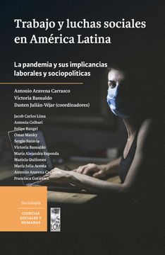 portada Trabajo y luchas sociales en América Latina: La pandemia y sus implicancias laborales y sociopolíticas