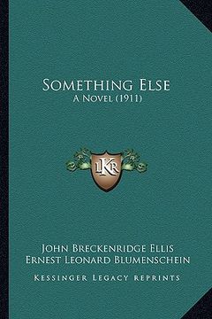portada something else: a novel (1911)