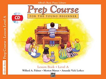 portada Alfred's Basic Piano Prep Course Lesson Book Level a (Alfred's Basic Piano Library) (en Inglés)