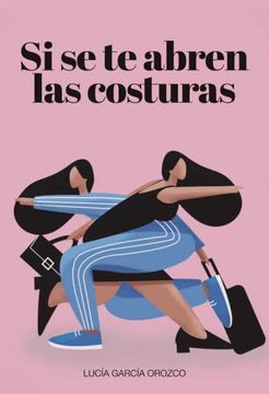 portada Si se te Abren las Costuras (in Spanish)
