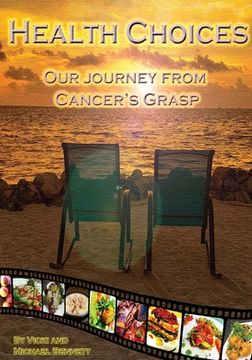 portada Health Choices: Our Journey from Cancer's grasp