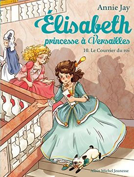 portada Elisabeth t10 le Courrier du roi (en Francés)