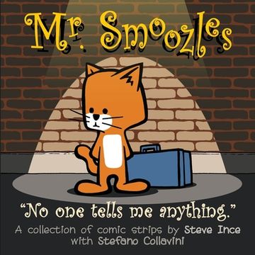 portada Mr. Smoozles: No one tells me anything. (en Inglés)