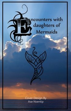 portada Encounters with Daughters of Mermaids (en Inglés)